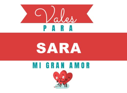 Vales Para Sara Mi Gran Amor: Vales Personalizados -talonari