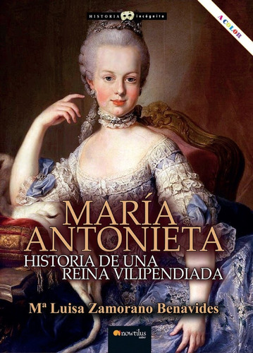 Libro Maria Antonieta H Reina Vilipendiada - Zamorano Ben...