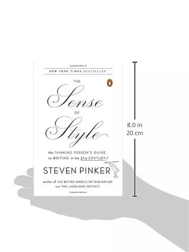 The Sense of Style: The Thinking Person's Guide to Writing in the 21st  Century: Pinker, Steven: 9780143127796: : Books