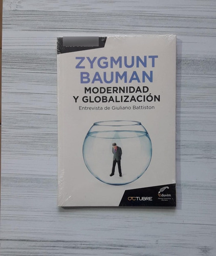 Modernidad Y Globalización De Zygmunt Bauman - Octubre