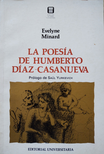 La Poesía De Humberto Díaz Casanueva - Evelyne Minard
