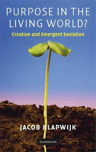 Purpose In The Living World?, De Jacob Klapwijk. Editorial Cambridge University Press, Tapa Dura En Inglés