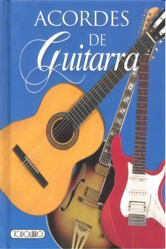 Acordes De Guitarra, De Todolibro, Equipo. Editorial Todolibro, Tapa Dura En Español