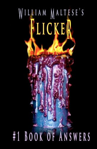 Libro: William Maltese S Flicker: #1 Book Of Answers