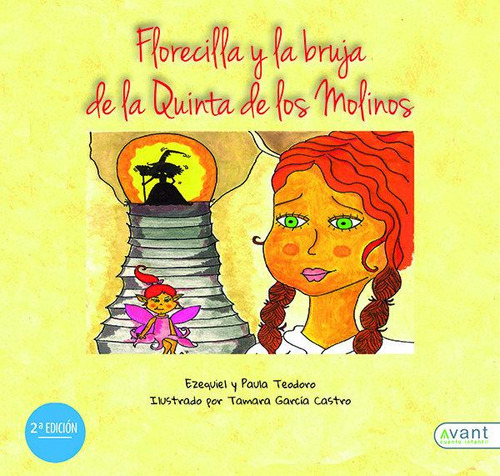Libro: Florecilla. Ezequiel Teodoro#paula Teodoro. Avant Edi
