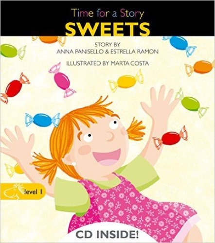 SWEETS TIME FOR A STORY LEVEL I, de PANISELLO ANNA. Editorial COMBEL, tapa blanda en inglés, 2011