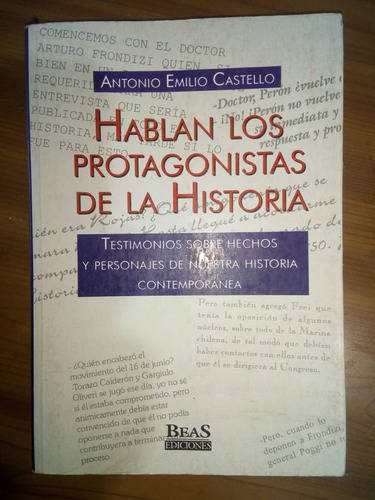 Hablan Los Protagonistas De Historia Antonio Emilio Castello
