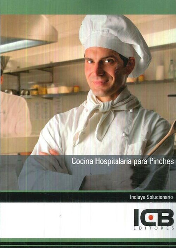 Libro Cocina Hospitalaria Para Pinches De José Miguel Requen