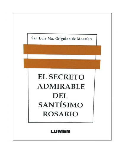 El Secreto Admirable Del Santisimo Rosario - Nemul