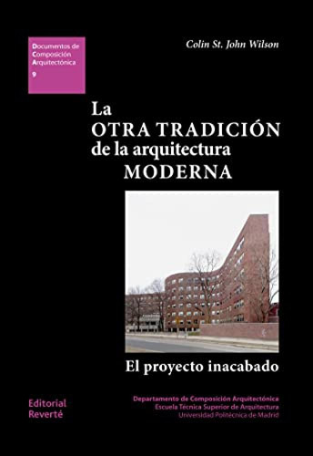 La Otra Tradicion De La Arquitectura Moderna Vv.aa. Reverte