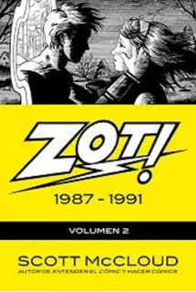 Zot ! Volumen 2 - 1987 - 1991 - Scott Mccloud - Atisberri