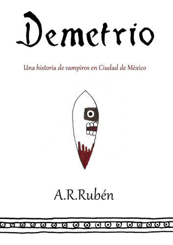 Libro: Demetrio: Crónicas De Tenochtitlan - 1 (spanish Editi