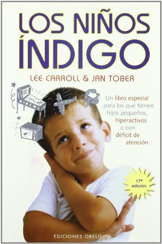 Libro : Los Ninos Indigo Han Llegado Los Ninos Nuevos - Lee