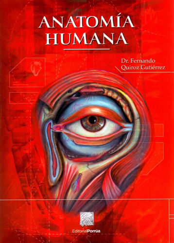 Anatomía Humana Tomos 1-3 de Fernando Quiroz Editorial Porrúa