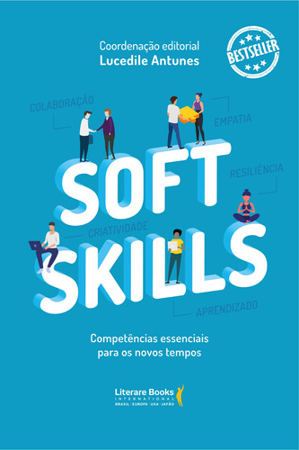 Soft skills: competências essenciais para os novos tempos, de  Antunes, Lucedile. Editora Literare Books International Ltda, capa mole em português, 2020