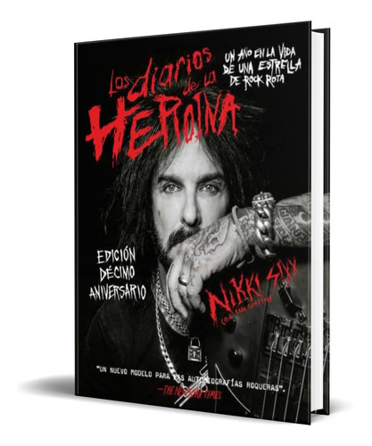 Libro Los Diarios De La Heroína Por Nikki Sixx [ Pasta Dura]