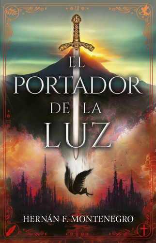 El Portador De La Luz - Montenegro Hernan (libro) - Nuevo 