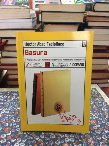 Basura - Héctor Abad Faciolince - Literatura Colombiana