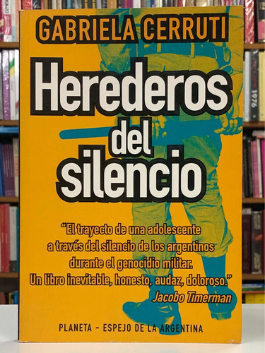 Herederos Del Silencio - Gabriela Cerruti - Planeta