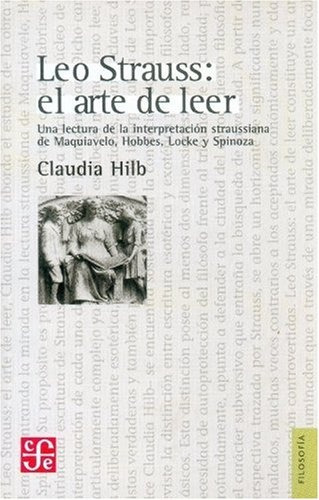 Leo Strauss: El Arte De Leer - Claudia Hilb