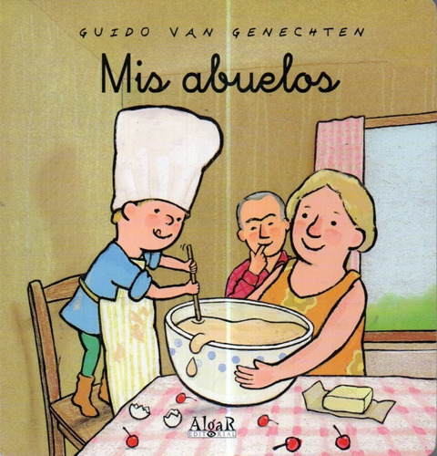 Mis Abuelos, De Van Genechten, Guido. Editorial Algar, Tapa Blanda En Español