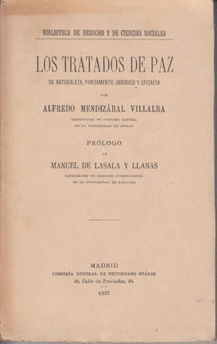 1927 Naturaleza Y Fundamentos Tratados De Paz Por Mendizabal