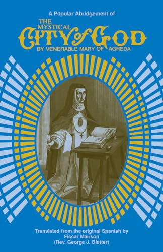 La Mística Ciudad De Dios: Un Resumen Popular De Lo Divino