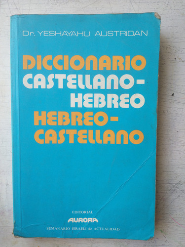 Diccionario Castellano-hebreo/hebreo-castellano Y. Austridan