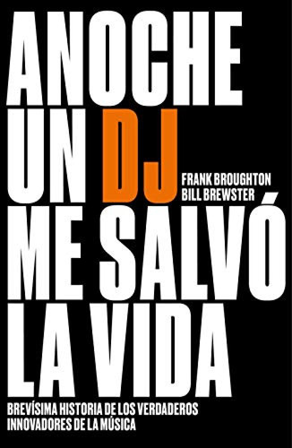 Anoche Un Dj Me Salvo La Vida - Brewster Bill Broughton Fran