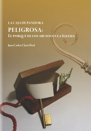 Libro Peligrosa El Porqué De Los Abusos En La Iglesia (la C