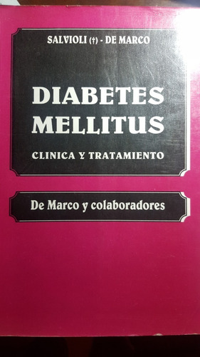 Diabetes Mellitus Clínica Y Tratamiento Salvioli Y De Marco