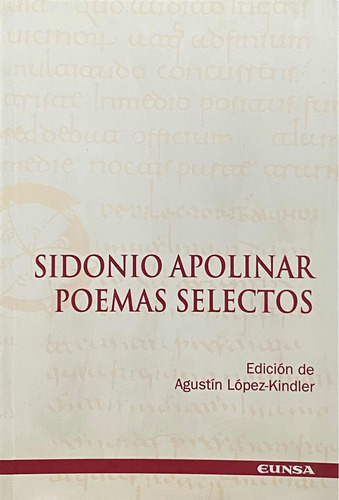 Sidonio Apolinar. Poemas Selectos / Eunsa