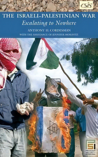 The Israeli-palestinian War, De Anthony H. Cordesman. Editorial Abc Clio, Tapa Dura En Inglés