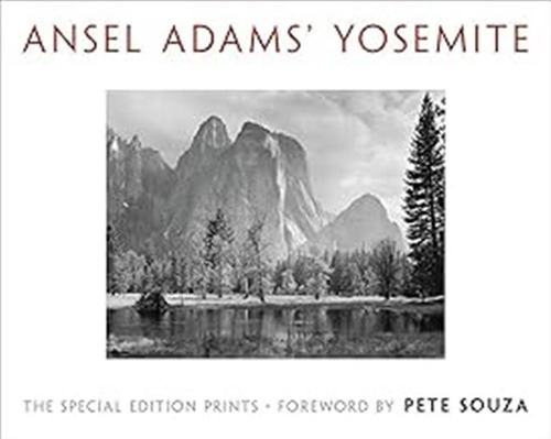 Ansel Adams' Yosemite: The Special Edition Prints / Ansel Ad