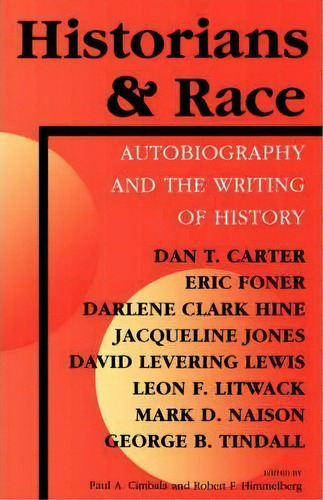 Historians And Race, De Paul A Cimbala. Editorial Indiana University Press, Tapa Blanda En Inglés