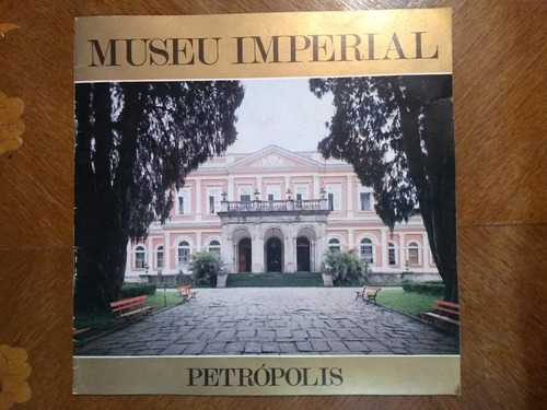 Museu Imperial Petrópolis