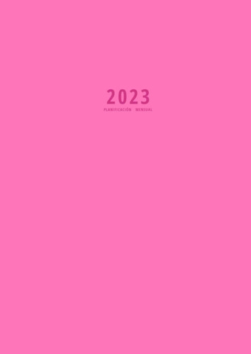 Planificación Agenda Mensual 2023: Cuaderno Agenda Personal 