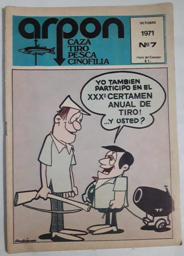 Revista Arpon Caza Tiro Pesca Cinofilia N° 7 Octubre 1971