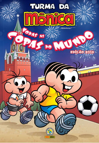 Turma da Mônica - Todas as copas do mundo, de Mauricio de Sousa. Editora Panini Brasil LTDA, capa mole em português, 2018