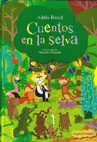 Cuentos De La Selva - Adela Basch - Gato De Hojalata