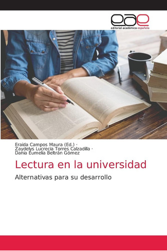 Libro: Lectura Universidad: Alternativas Su Desar