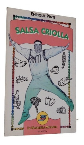 Salsa Criolla. Enrique Pinti. Planeta