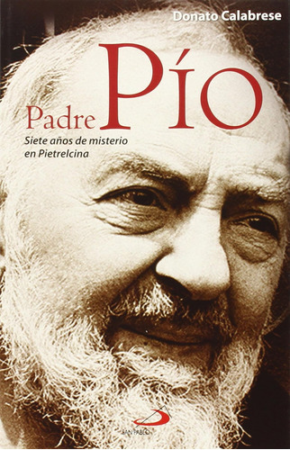 Padre Pío: Siete Años De Misterio De Pietrelcina: 51 (testig