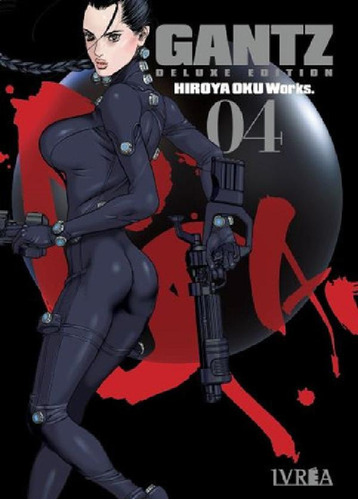 Libro - Gantz Deluxe Edition 04 - Hiroya Oku - Ivrea