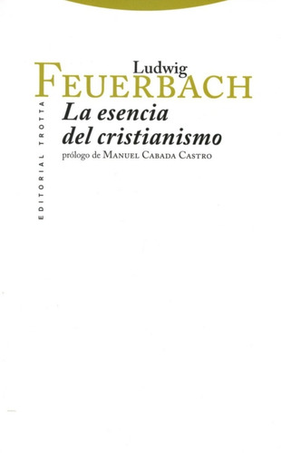 Esencia Del Cristianismo, La - L. Feuerbach