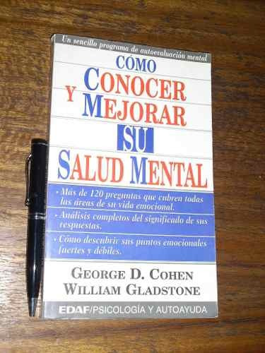 Cómo Conocer Y Mejorar Su Salud Mental G D Cohen - Gladstone