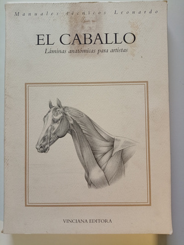 El Caballo. Láminas Anatómicas Para Artistas 