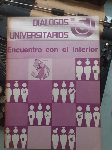 Revista: Diálogos Universitarios Nº 4 / Noviembre 1985