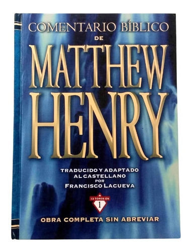 Comentario Bíblico Matthew Henry 13 Tomos En 1