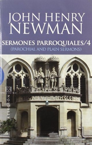 Sermones Parroquiales / 4, De Newman, John Henry. Editorial Ediciones Encuentro, S.a., Tapa Blanda En Español